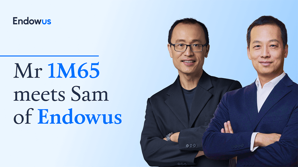 Mr 1M65 meets Sam of Endowus